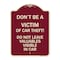 Signmission Dont Victim of Car Theft! Do Not Leave Valuables Visible in Car Aluminum Sign, 24" H, BU-1824-24133 A-DES-BU-1824-24133 - alternate 1